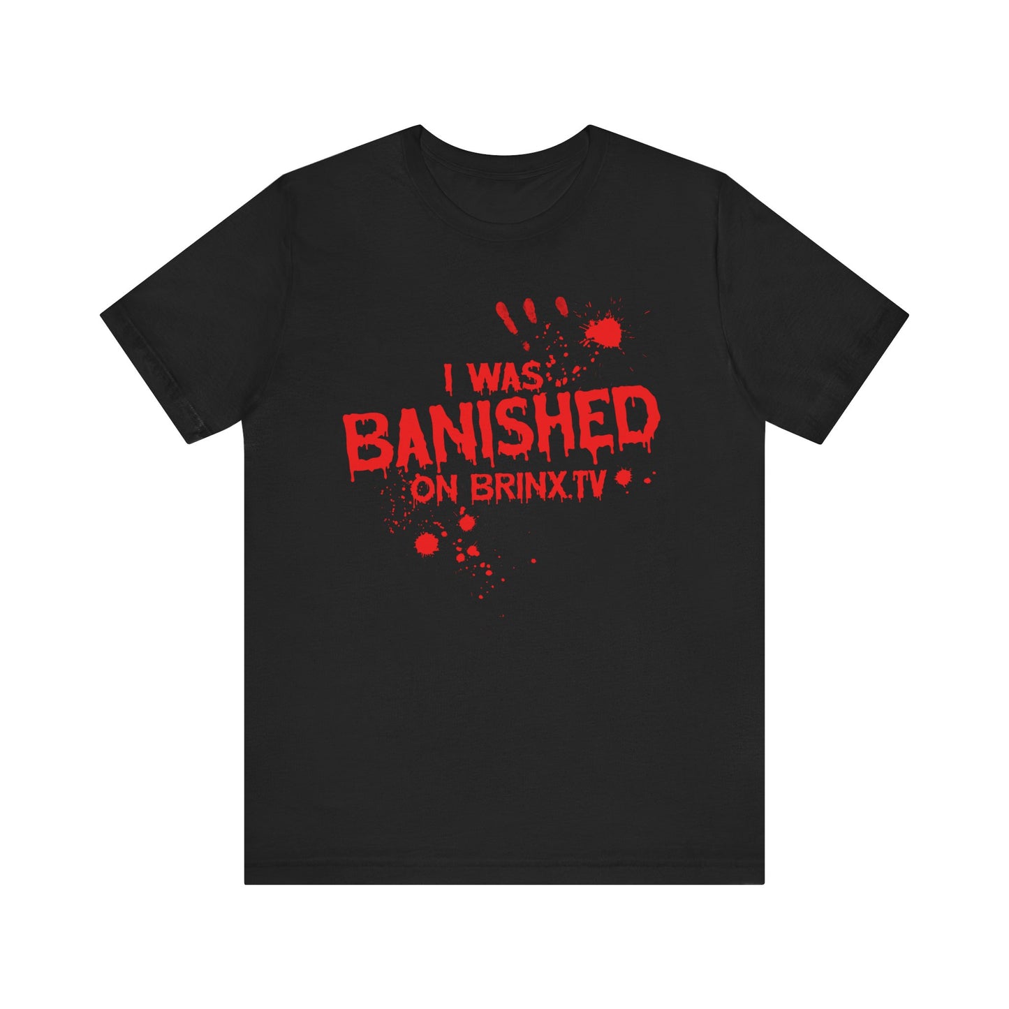 I WAS BANISHED Tee