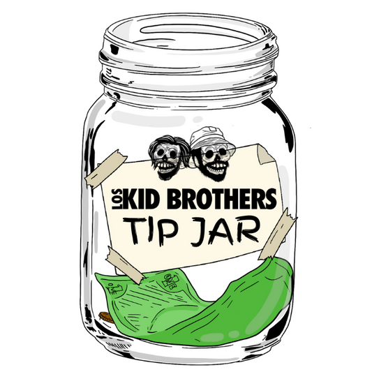 TIP Los Kid Brothers!