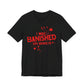 I WAS BANISHED Tee