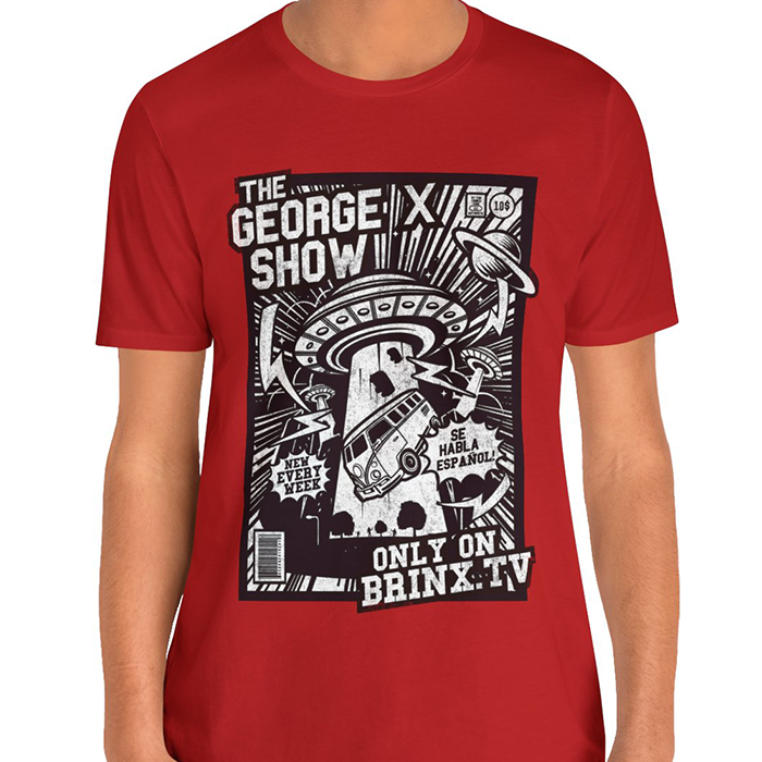 George X Show Invasion! T-Shirt