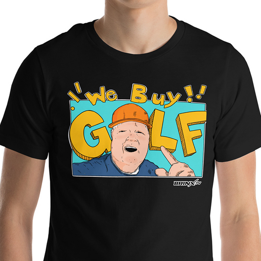 We Buy Golf T-shirt